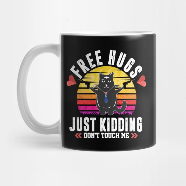 Free Hugs Just Kidding Valentine Day Funny Cat Lover Men Women by TheMjProduction